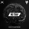 No Trap (Explicit) - Skimm&Milano the Don