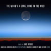 Songs to the Moon: V. The Moon's the North Wind's Cooky (What the Little Girl Said) - Angelika Kirchschlager&Maurice Lammerts van Bueren