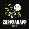 ZAPPZARAPP (Explicit) - FARD