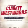 Westwards (Original Mix) - Clarkey