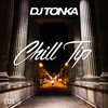 Chill Tip (Original Mix) - DJ Tonka