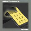 Smoke In Braille (Explicit) - Dano&Skyhook