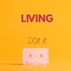 Living (Explicit) - Don N