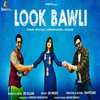 Look Bawli - Rb Gujjar