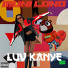 Luv Kanye - Muni Long