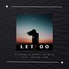 Let Go(feat. Danny Schmitz & Justin Linn) (Explicit) - Ryerson&Danny Schmitz&Justin Linn