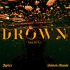 Drown (feat. Shimon Atunde) (Remix) - Jlyricz&Shimon Atunde