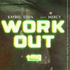 Work Out(feat. Mercy) - Kaybee Eden&Mercy