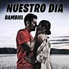 Nuestro Día - Bambiel