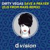 Save a Prayer (Djs From Mars Edit) - Dirty Vegas
