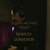 Viva - Sessão ao vivo (Remix) - Ricardo Crávidá&Dj Doraemon