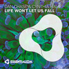Life Won't Let Us Fall (Radio Edit) - Dan Chase&Cynthia Hall