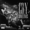 Cry Sometimes (Explicit) - Dee Watkins