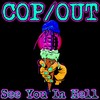 See You in Hell (Explicit) - Cop&Out