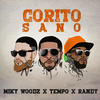 Corito Sano - Miky Woodz&Randy&Tempo