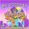 Me Encanta El Booty (Explicit) - Ardi