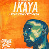 Keep Your Eyes Open - Ikaya&Soundbank Music&Harmonics Group&André Roots