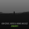 Run (Explicit) - JTheory1&Rutes&Arms McGee
