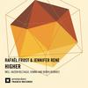 Higher (Somna Remix) - Rafael Frost&Jennifer Rene