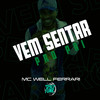 Vem Sentar pro Pai (Explicit) - MC Well Ferrari&DJ Hud Original&Space Funk