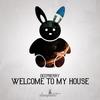 Welcome to My House - Deepberry