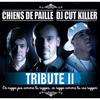 Skit Cut Killer, Pt. 2 - Dj Cut Killer&Chiens De Paille