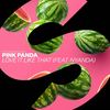 Love It Like That(feat. Nyanda) - Pink Panda&Nyanda