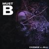 Must B - Cozmoe&JiLLi