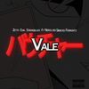 VALE (feat. Sir Boss, Nero Lvigi, Strong Black) (Explicit) - Zetto&EMIL&Fer Muntz&Nero Lvigi&Sir Boss&Strong Black