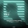 Take Back (V-Fixzle Remix) - MusicByDavid&Madistt&Aykut Baser&Marius Kania&V-Fixzle&Jake van Fossen