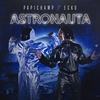 Astronauta(feat. Ecko) - Papichamp&Ecko