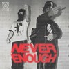 NEVER ENOUGH (Explicit) - 5400cinco&Osei