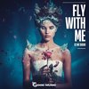 Fly with me (Radio Mix) - DJ No Sugar