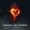 Yaara ve yaara - M Soni&Parry Baisla