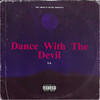 Dance With the Devil (Explicit) - Y.S.