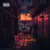 Trippin' (Explicit) - Lugo1x&Ezzy