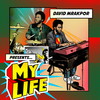 My Life(feat. James Coleman) - David Mrakpor&Blue Lab Beats