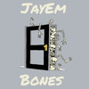 Bones - Jayem