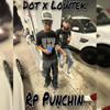 Rp Punchin (feat. Lowtek) (Explicit) - 40G Dot&Lowtek