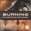 Burning - Phurs&Novoland Music