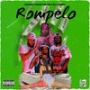 Rómpelo (Explicit) - Flow N!gga&Edinson Flow&Nelly Nelz&Josh Myll