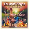 Mi Terruño Salsero(feat. Pepe Rios y Orquesta la Mancha) - Eduardo Zayas y Su Ez la Banda&Pepe Rios Y Orquesta La Mancha