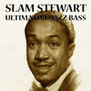 Blues Collins - Slam Stewart