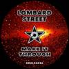 Make It Through (Original Mix) - Lombard Street