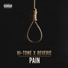 Pain (Explicit) - Hi-Tone&Reverie