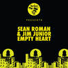 Empty Heart - Sean Roman&Jim Junior