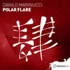 Polar Flare (Original Mix) - Danilo Marinucci