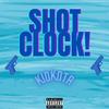 Shot Clock! (Explicit) - KidKota