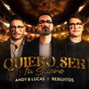 Quiero Ser Tu Sueño - Andy and Lucas&Los Rebujitos