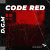 Code Red (Original Mix) - D.G.M